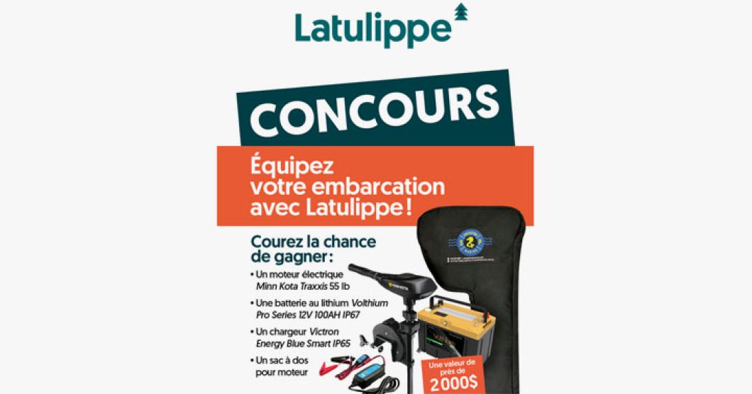 Concours Équipez votre embarcation avec Latulippe