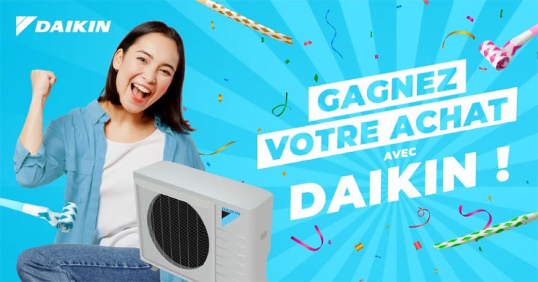 Concours Gagnez votre achat avec Daikin