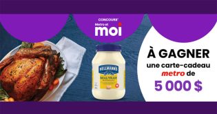 Concours Metro X Hellmann’s - Gagner 5 000 $