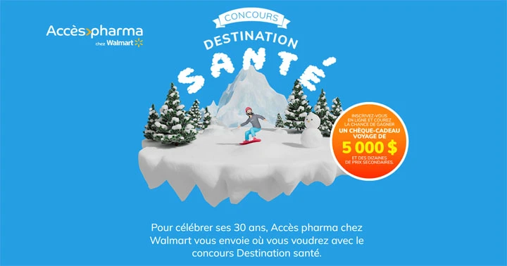 Concours Accès pharma - Destination santé de Walmart