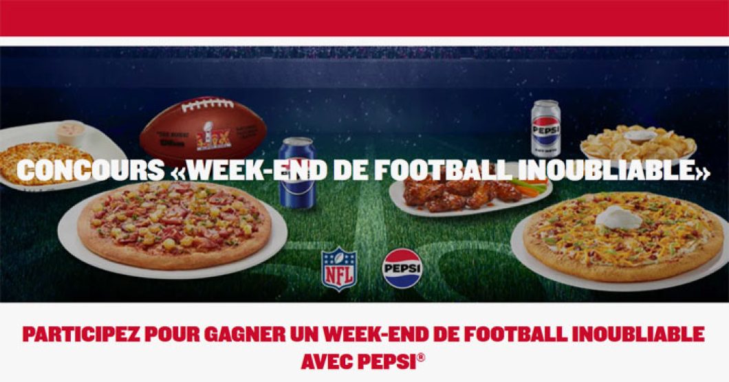 Concours Boston Pizza - Week-end inoubliable de football Pepsi