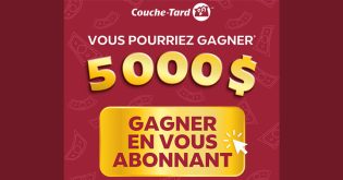 Concours Couche-Tard - Gagnez en vous abonnant