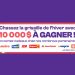 Concours Raddar - Gagner 10 000 $